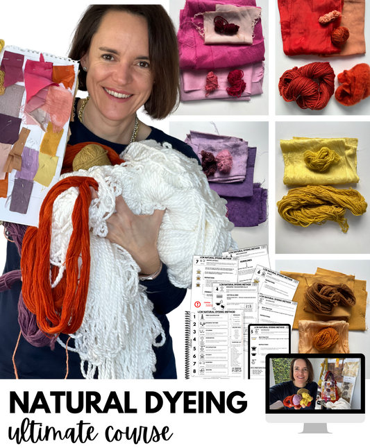 Natural Dyeing ULTIMATE Course